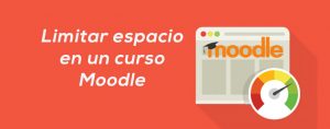 Limitar espacio en un curso Moodle