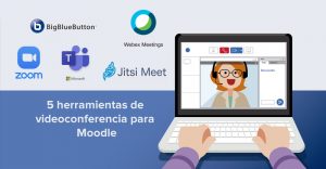 5 herramientas de videoconferencia para Moodle